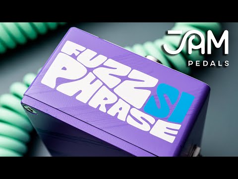 Jam Pedals Fuzz Phrase Si (Video)